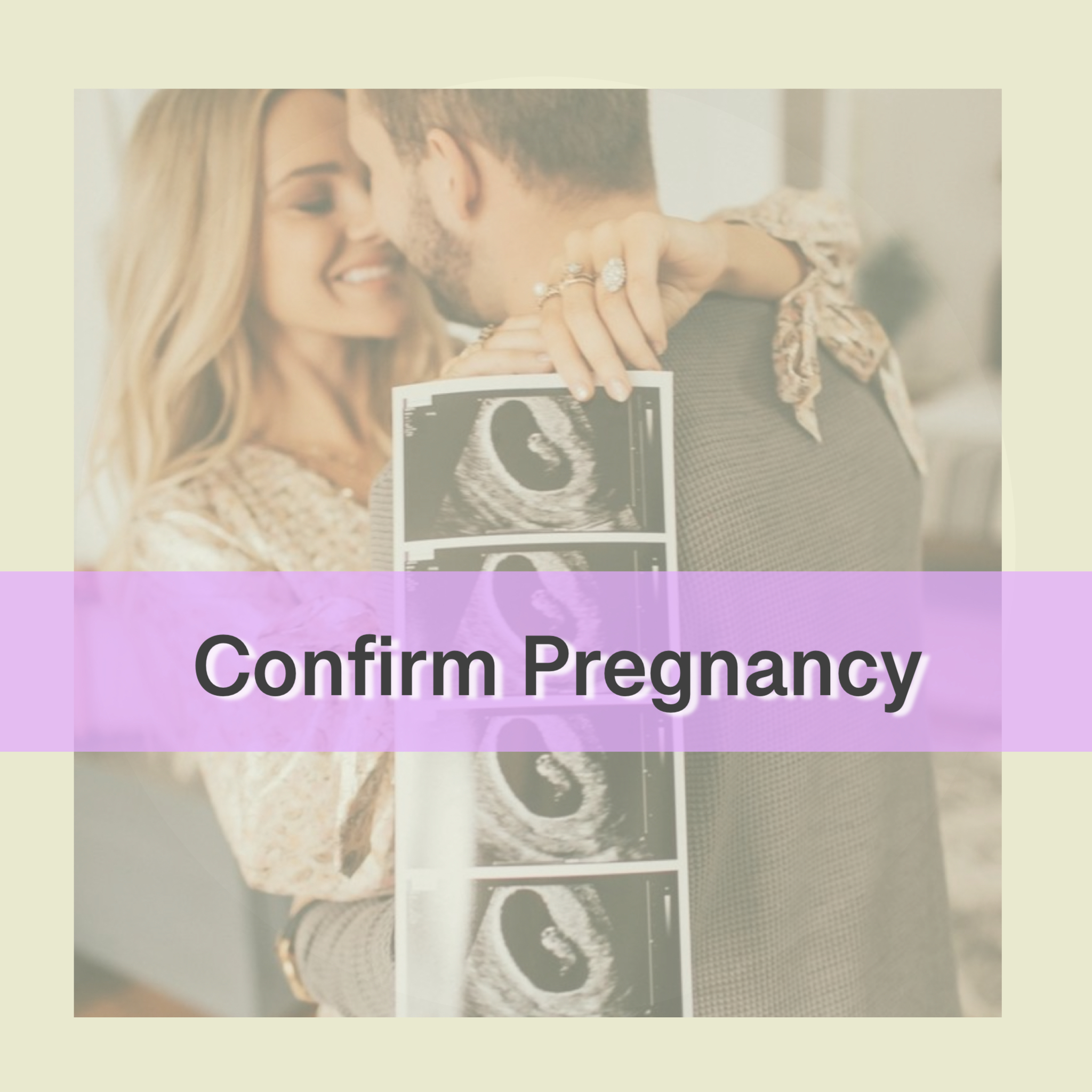 Confirm Pregnancy